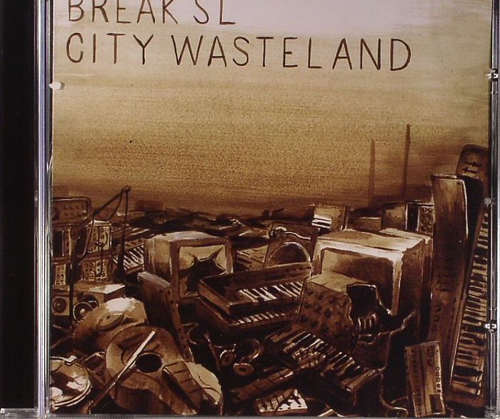 BREAK SL - City Wasteland
