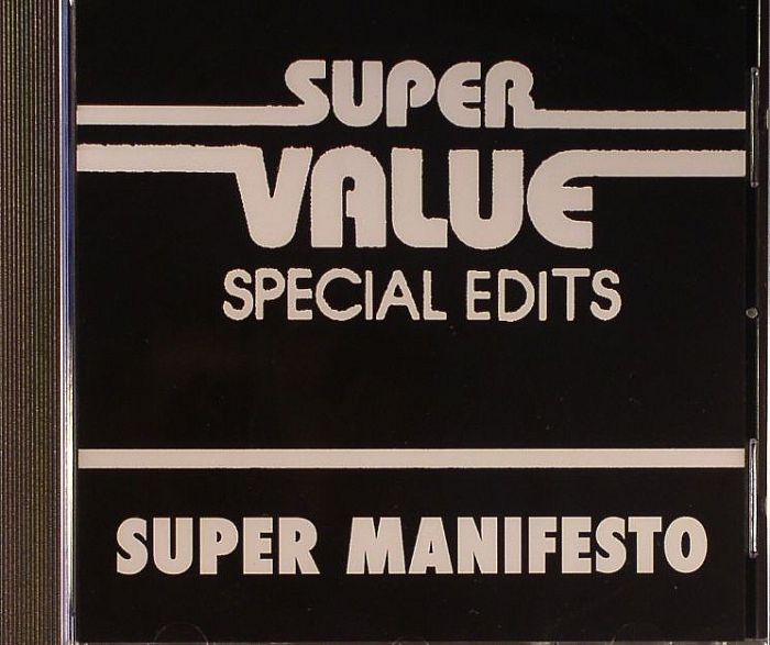 SUPER VALUE - Super Value (Special Edits) Super Manifesto
