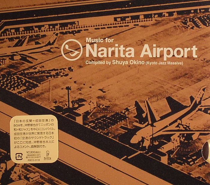 OKINO, Shuya aka KYOTO JAZZ MASSIVE/VARIOUS - Music For Narita International Airport
