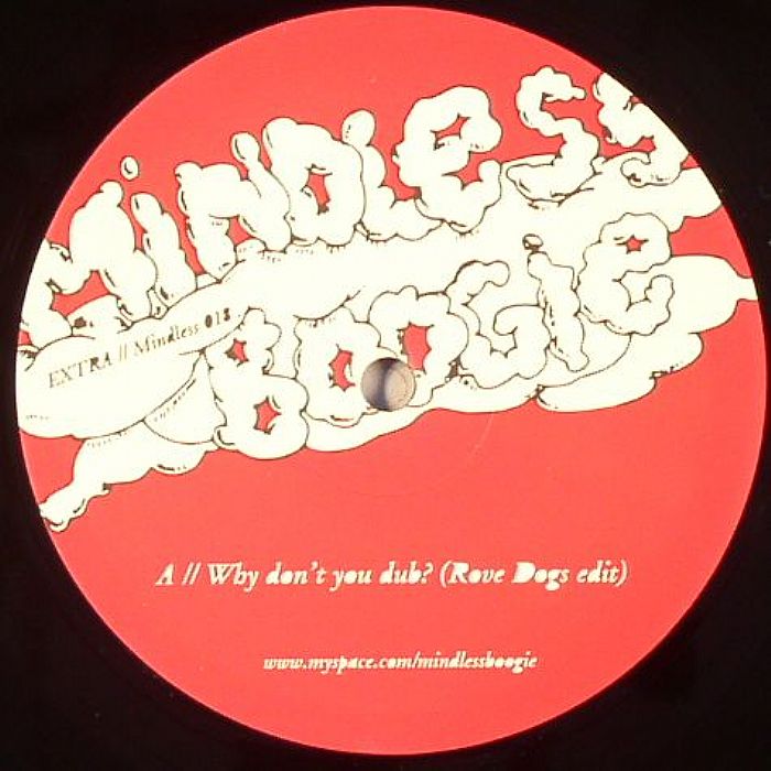 MINDLESS BOOGIE - Why Don't You Dub?