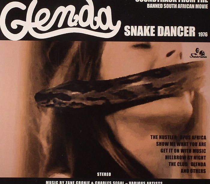 CRONJE, Zane/CHARLES SEGAL/VARIOUS - Glenda: Soundtrack From The Banned South African Movie: Snake Dancer (remastered)