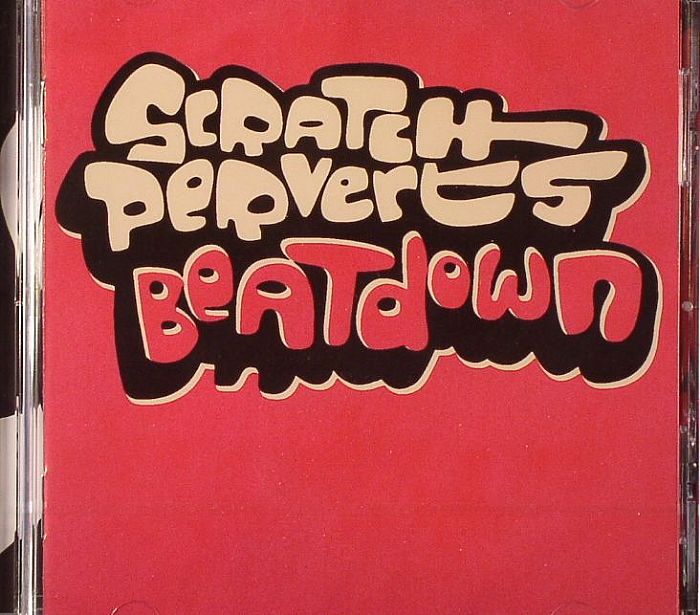 SCRATCH PERVERTS/VARIOUS - Beatdown