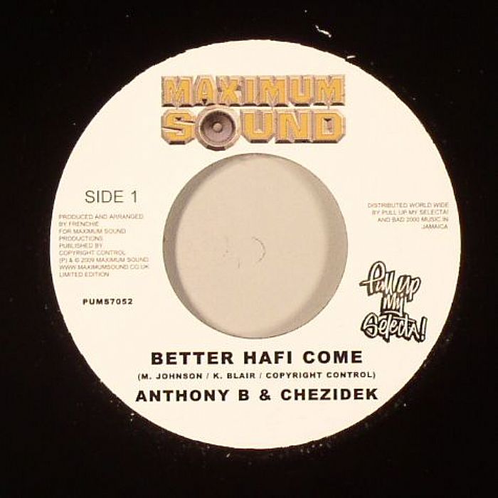 ANTHONY B/CHEZIDEK - Better Hafi Come (False Rasta/Matches Lane Riddim)
