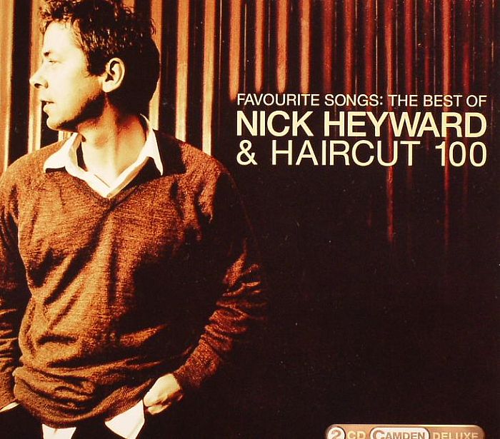 Nick HEYWARD & HAIRCUT 100 Favourite Songs: The Best Of ...