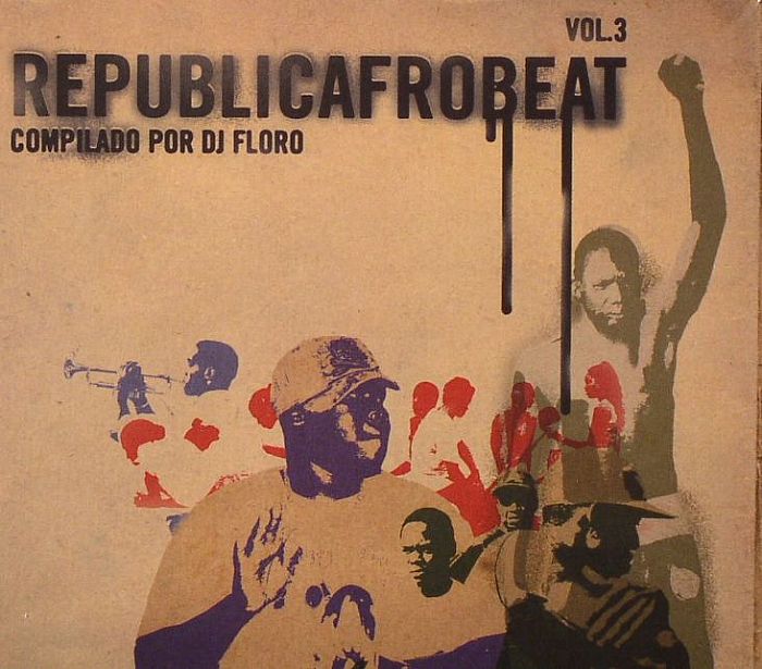 DJ FLORO/VARIOUS - Republicafrobeat Vol 3