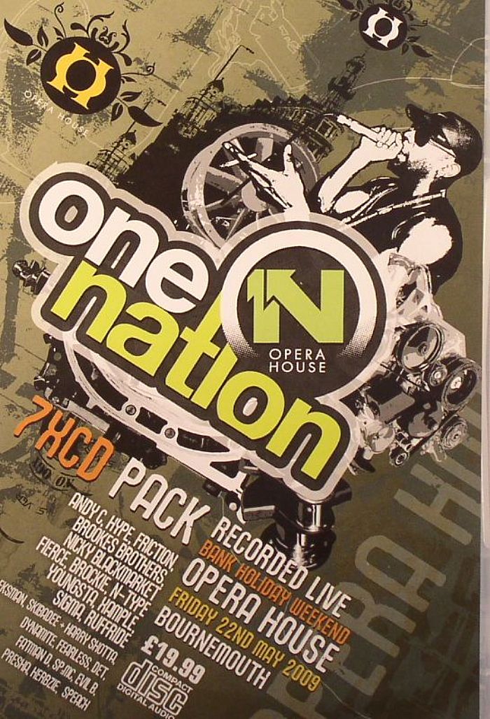 ANDY C/FRICTION/DJ HYPE/BROOKES BROTHERS/BROCKIE/NICKY BLACKMARKET/FIERCE/RUFFRIDE/SIGMA/XAMPLE/N TYPE/YOUNGSTA/VARIOUS - One Nation Recorded Live Bank Holiday Weekend Opera House Friday May 22nd 2009 Bournemouth