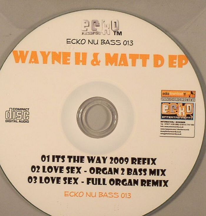WAYNE H/MATT D - Wayne H & Matt D EP