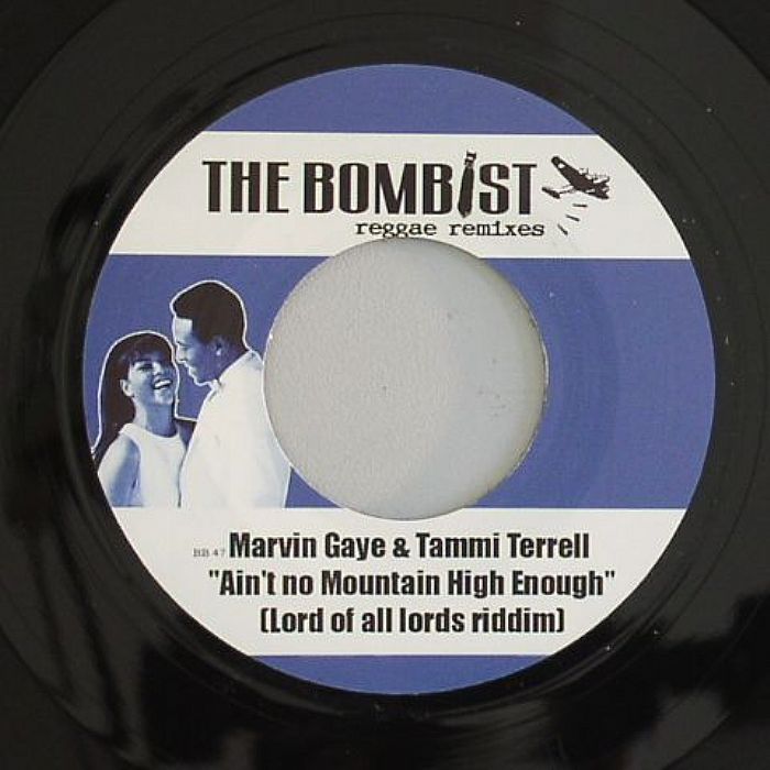 BOMBIST V's MARVIN & TAMMI - Ain't No Mountain High Enough (Lord Of Lords Riddim)