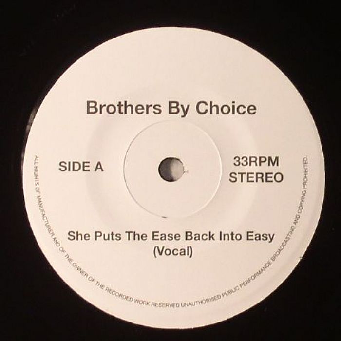 BROTHERS BY CHOICE - She Puts The Ease Back Into Easy