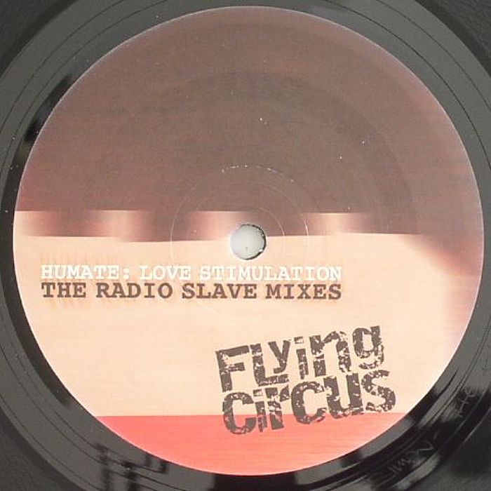 HUMATE - Love Stimulation (The Radio Slave mixes)