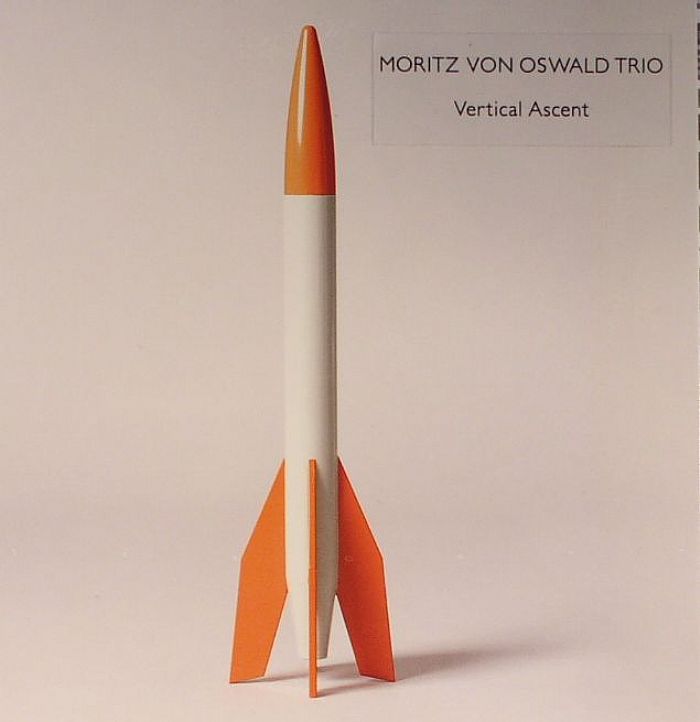 MORITZ VON OSWALD TRIO - Vertical Ascent