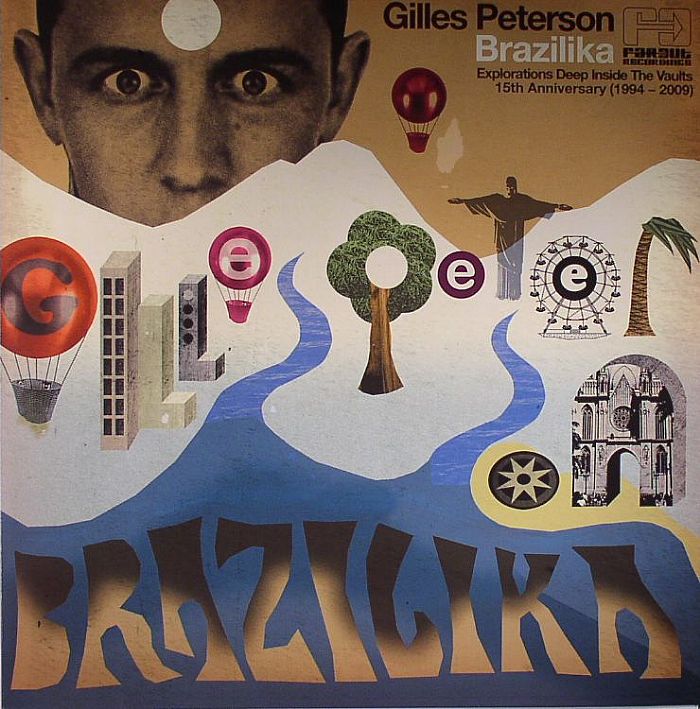 PETERSON, Gilles/VARIOUS - Brazilika: Explorations Deep Inside The Vaults :Far Out 15th Anniversary 1994-2009