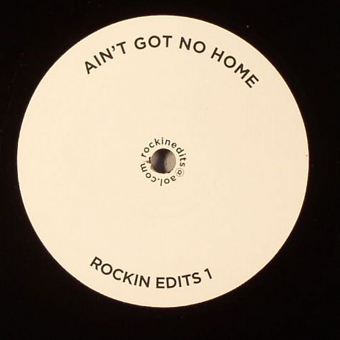 ROCKIN EDITS - Ain't Got No Home