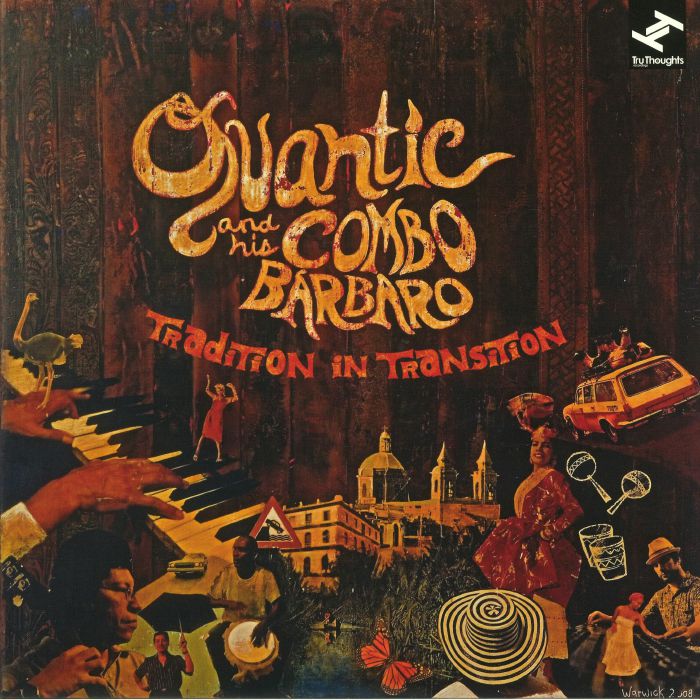 QUANTIC & HIS COMBO BARBARO - Tradition In Transition