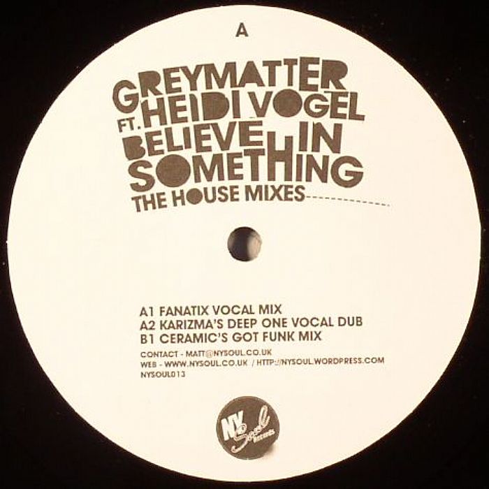 GREYMATTER feat HEIDI VOGEL - Believe In Something