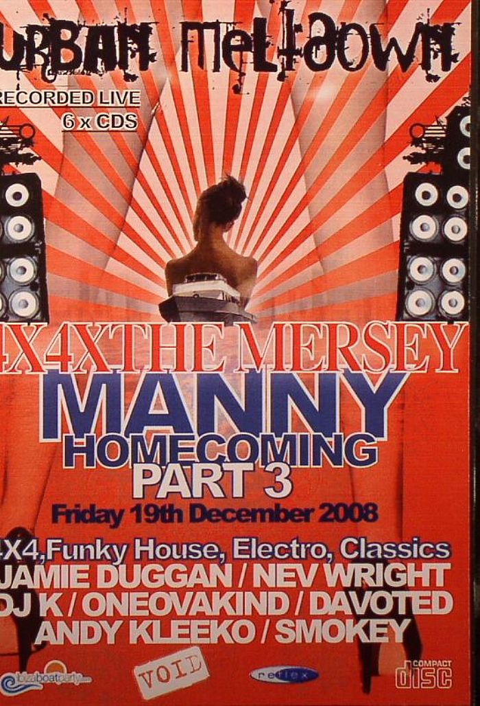 DUGGAN, Jamie/NEV WRIGHT/DJ K/ONEOVAKIND/DAVOTED/ANDY KLEEKO/SMOKEY/VARIOUS - Urban Meltdown Presents: The Mersey (Manny Homecoming Part 3 Friday 19th December 2008)