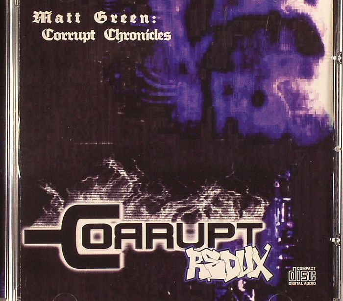 GREEN, Matt - Corrupt Chronicles