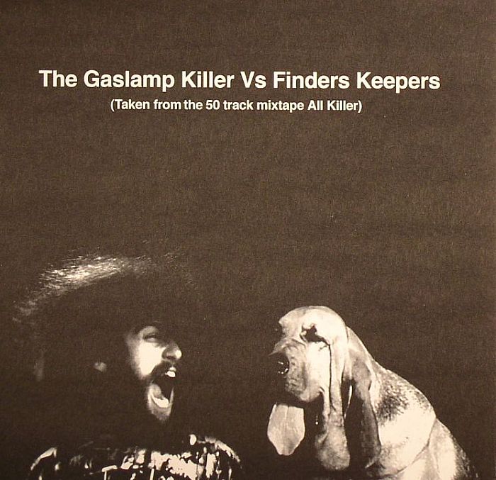 GASLAMP KILLER, The vs FINDERS KEEPERS - The Gaslamp vs Finders Keepers