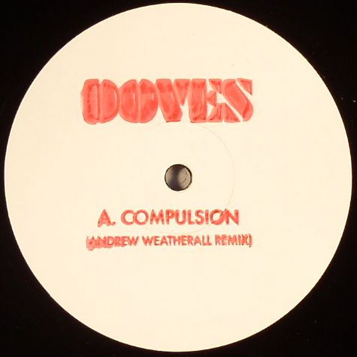 DOVES - Compulsion (Andrew Weatherall remix)