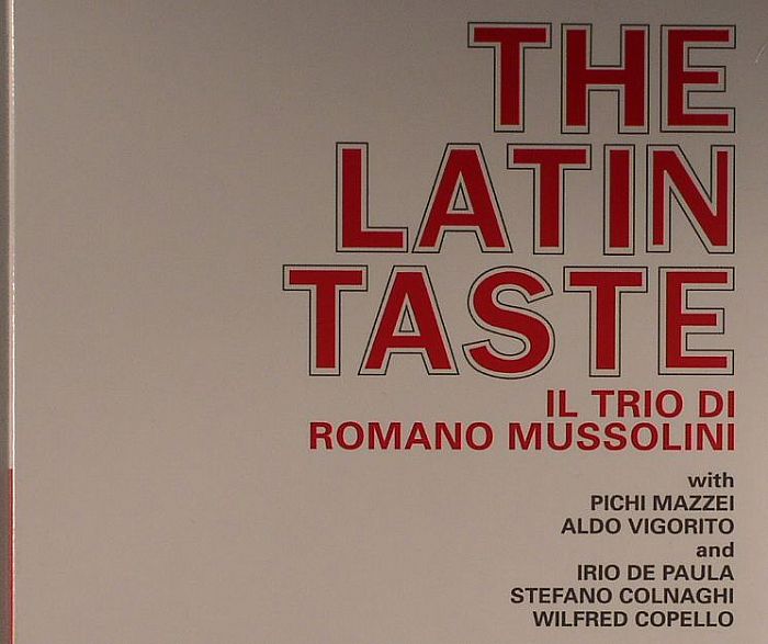 ROMANO MUSSOLINI TRIO - The Latin Taste