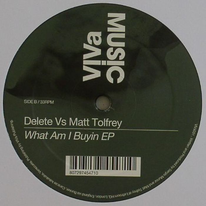 DELETE vs MATT TOLFREY - What Am I Buyin EP