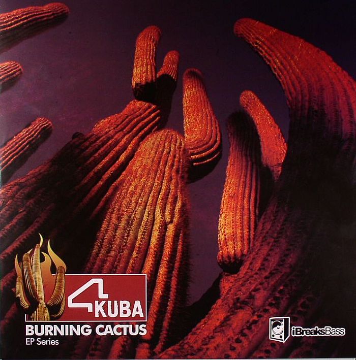 4KUBA feat LONEDOG/MKM & GBX - Burning Cactus: EP Series