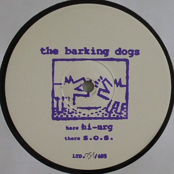 BARKING DOGS, The - Hi Nrg