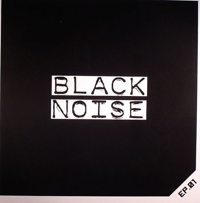 BLACK NOISE - Black Noise EP 01