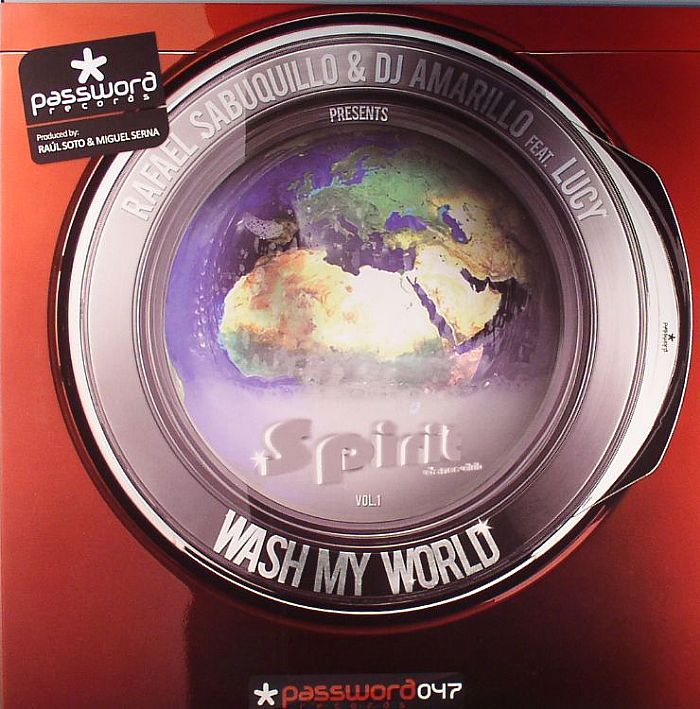 SABUQUILLO, Rafael/DJ AMARILLO feat LUCY - Spirit Vol 1: Wash My World