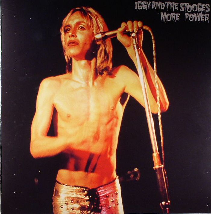IGGY & THE STOOGES - More Power