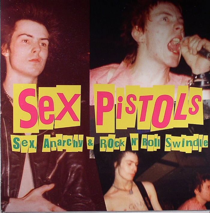 SEX PISTOLS - Sex Anarchy & Rock N Roll Swindle