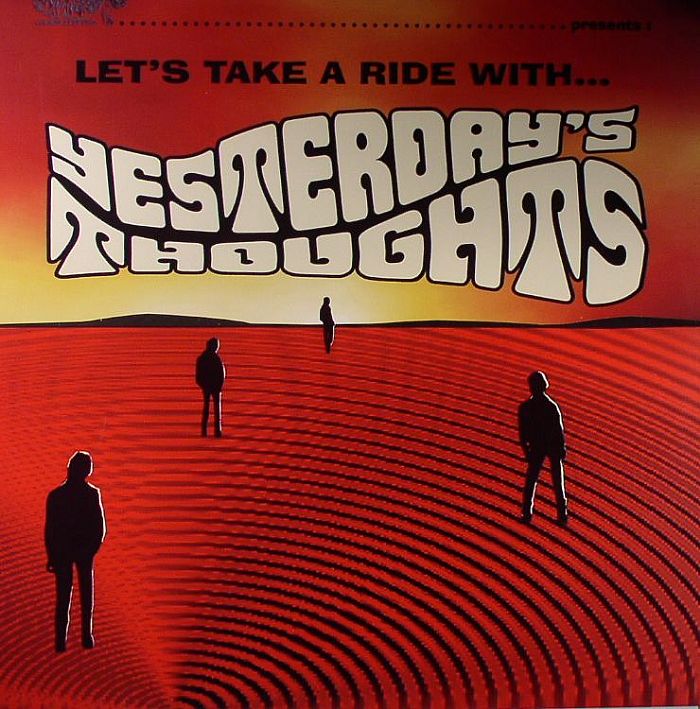 YESTERDAY'S THOUGHTS - Let's Take A Ride With
