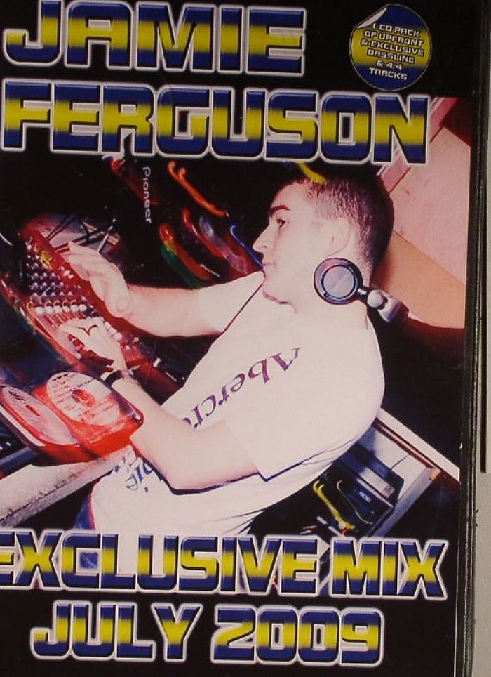 FERGUSON, Jamie - Exclusive Mix July 09