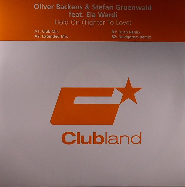 BACKENS, Oliver/STEFAN GRUENWALD feat ELA WARDI - Hold On (Tighter To Love)