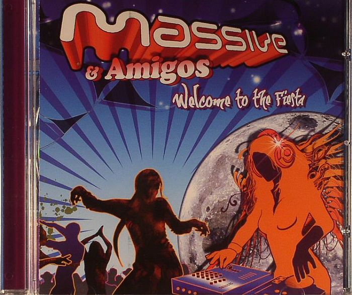 MASSIVE & AMIGOS/VARIOUS - Welcome To The Fiesta