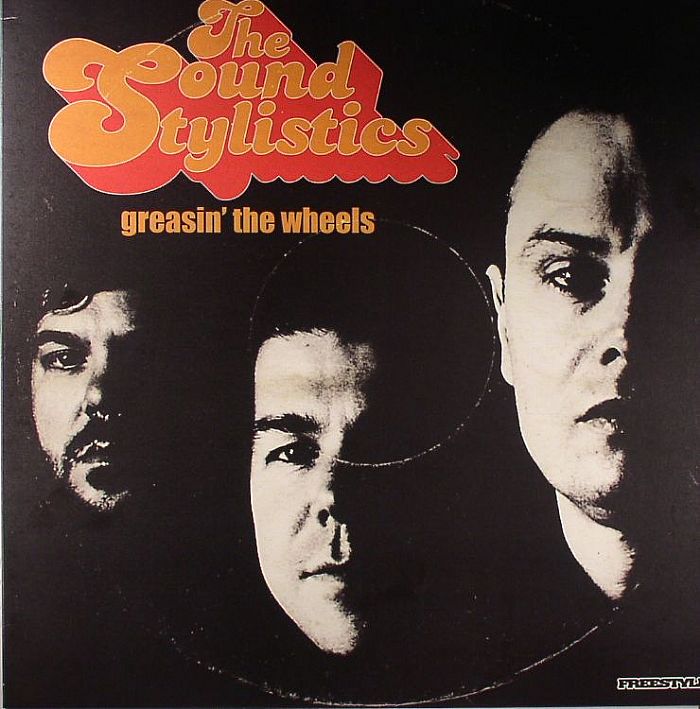 SOUND STYLISTICS, The - Greasin The Wheels