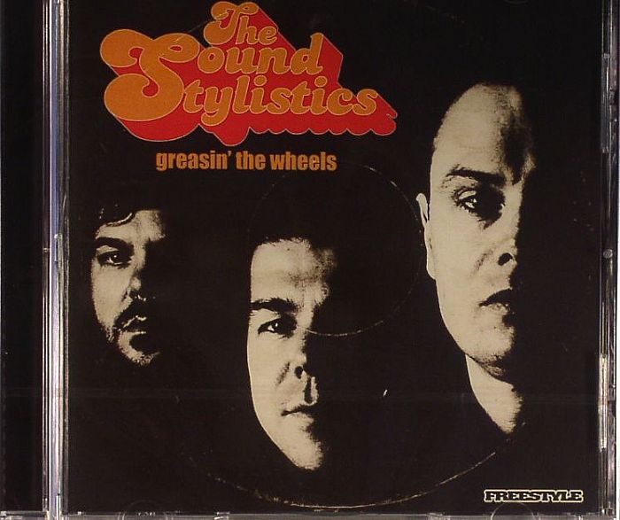 SOUND STYLISTICS, The - Greasin' The Wheels
