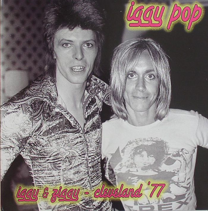 IGGY POP - Iggy & Ziggy: Cleveland 77