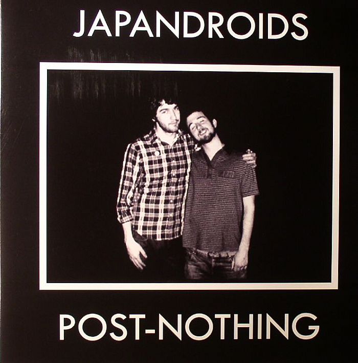 JAPANDROIDS - Post Nothing