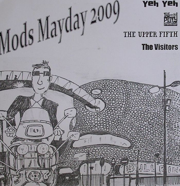 YEH YEH/THE PETTY HOODLUMS/THE UPPER 5TH/THE VISITORS - Mods Mayday 2009