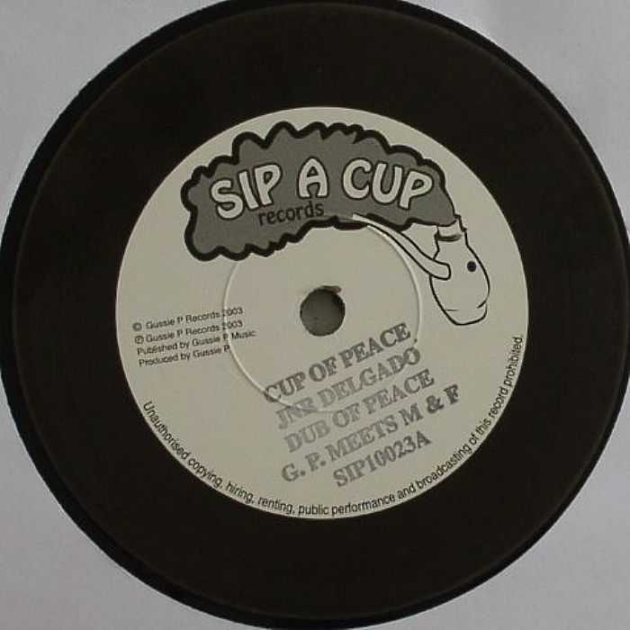 JNR DELGADO/GUSSIE P/MAFIA & FLUXY/SIP A CUP ROOTS/GUSSIE P ALL ROOTS - Cup Of Peace