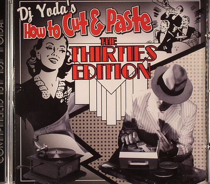 DJ YODA/VARIOUS - DJ Yoda's How To Cut & Paste: The Thirties Edition