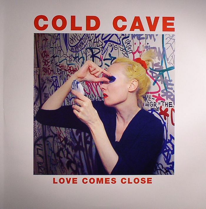 COLD CAVE - Love Comes Close