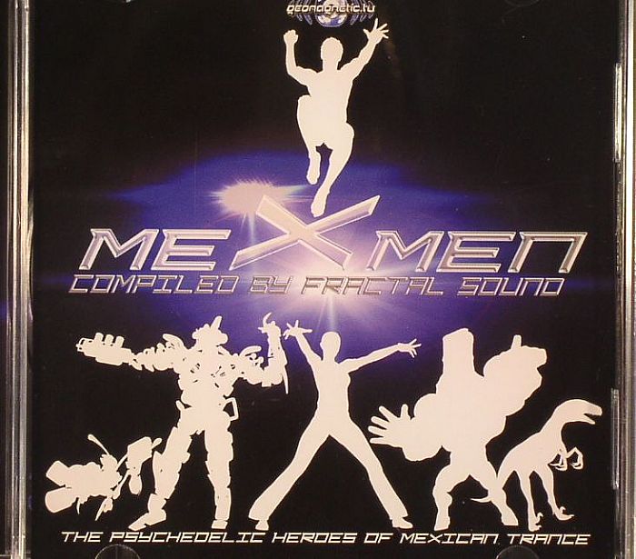 FRACTAL SOUND/VARIOUS - Mexmen: The Psychedelic Hereos Of Mexican Trance
