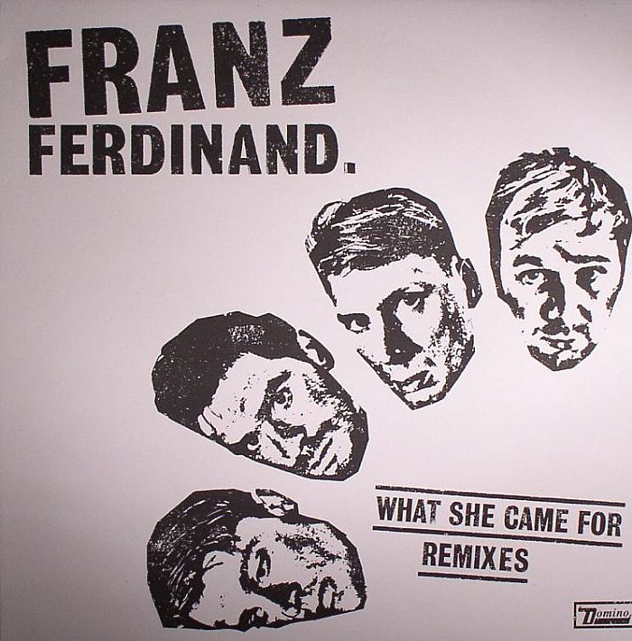 FRANZ FERDINAND - What She Came For (remixes)