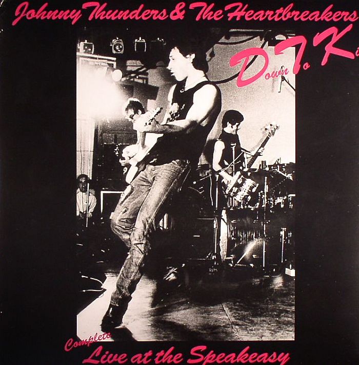 JOHNNY THUNDERS & THE HEARTBREAKERS - Down To Kill: Complete Live At The Speakeasy
