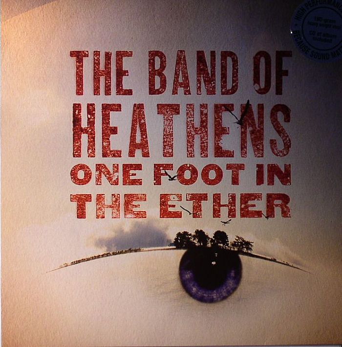 BAND OF HEATHENS, The - One Foot In The Ether