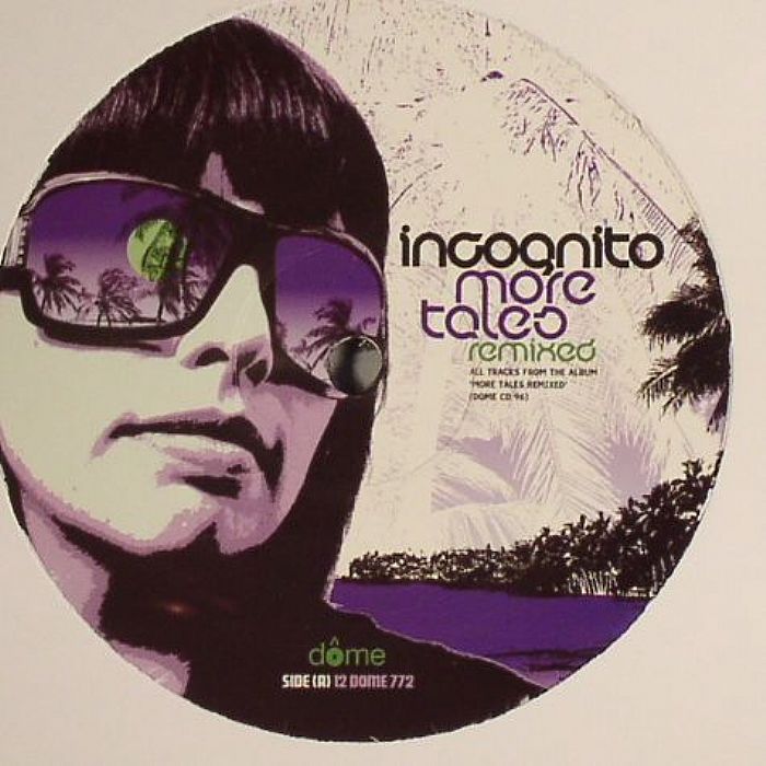 INCOGNITO - More Tales (remixed)