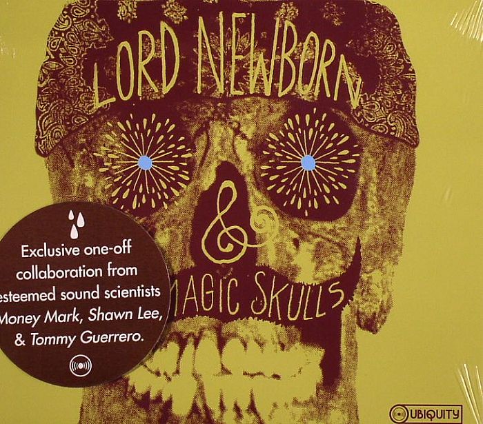 LORD NEWBORN & THE MAGIC SKULLS - Lord Newborn & The Magic Skulls