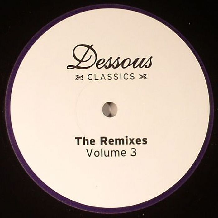 DISCOWBOYS, The/TWO ARMADILLOS/PHONIQUE - Dessous Classics: The Remixes Volume 3
